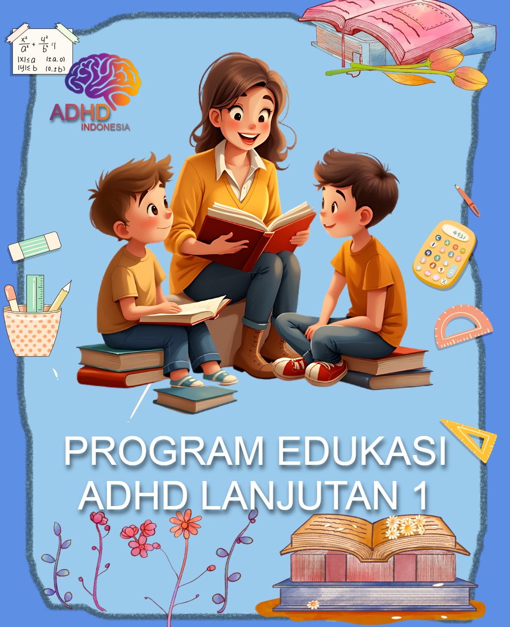 Program ADHD Indonesia Kabupaten Aceh Barat Daya Edukasi Lanjutan Tahap 1 untuk Orang Tua